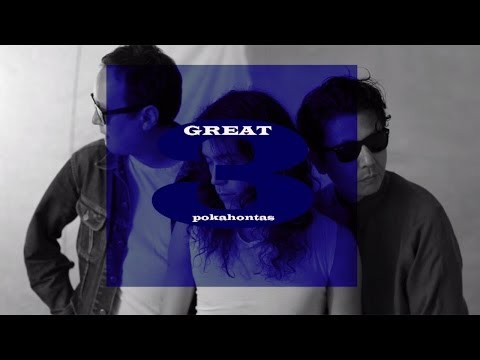 GREAT3 - 「ポカホンタス」ミュージックビデオ のサムネイル