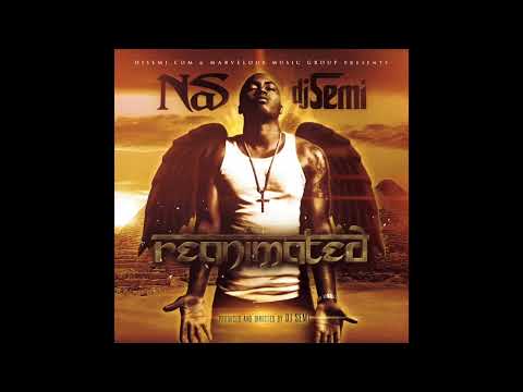 DJ Semi Presents Nas   Reanimated Full Mixtape