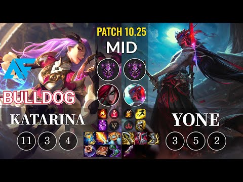 AF.A BuLLDoG Katarina vs Yone Mid - KR Patch 10.25