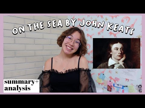 On the Sea by John Keats. Summary and Line by Line Analysis// Romanticism.