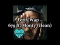 Fetty Wap - 679 ft Monty (clean)