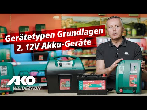 Weidezaungeräte Grundlagen: 2. 12V Akku-Geräte