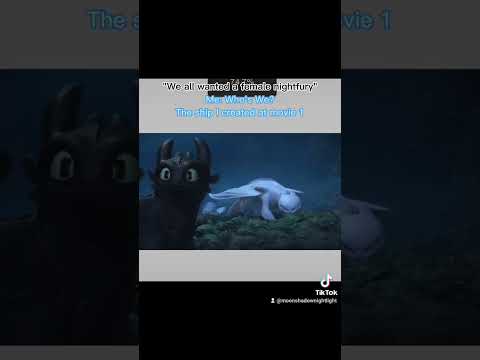 "We all wanted a female nightfury" Nope/Ft. My Sand Wraith/Toothless x noncanon/Httyd