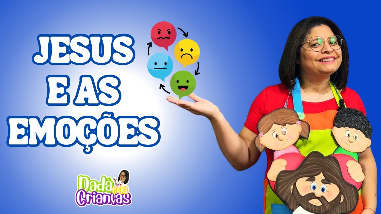 JESUS E AS EMOÇÕES | Lição Infantil