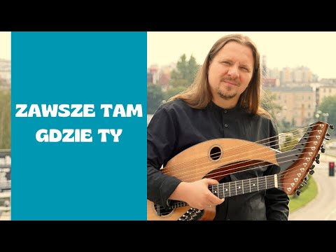 "Zawsze tam gdzie Ty" (cover gitara harfowa) - gra Patryk Filipowicz