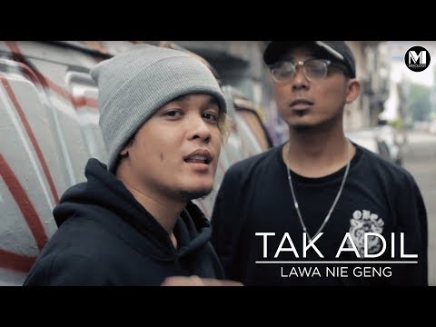 LAWA NIE GENG - TIDAK ADIL (OFFICIAL MUSIC VIDEO)