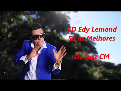 CD Edy Lemond - Só as Melhores - DJ Luiz CM