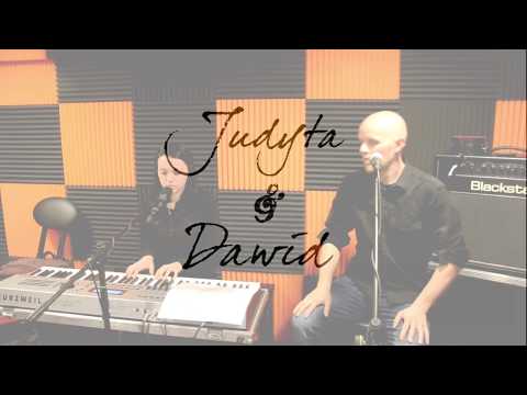 Judyta & Dawid - Wzywam Cię, Duchu Przyjdź