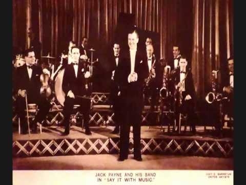 Love Is The Sweetest Thing - Jack Payne & his Band (w. "Say it with Music" stills)