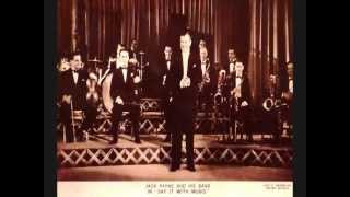 Love is the Sweetest Thing (with original stills from "Say it with Music")- Jack Payne & his Band