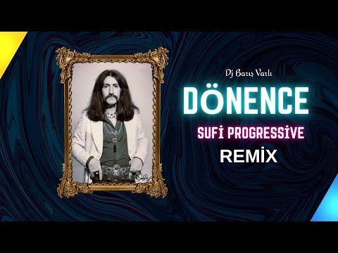 Barış Manço - Dönence (Dj Barış Varlı Progressive Sufi Remix