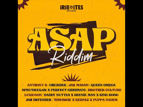 ASAP Riddim Mix 2022 (ft Anthony B, Perfect Giddimani, Jah Mason, Queen Omega, Chezidek & Many More)