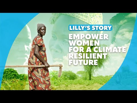 Lilly’s story: empower women for a climate resilient future