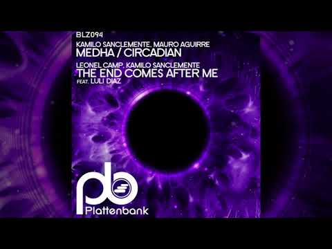 Leonel Camp, Kamilo Sanclemente  -  The End Comes After Me - Feat.  Luli Diaz