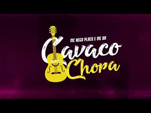 Mc BR e Nego Placo - CavacoChora (Dj Luizinho) LEGENDA FUNK