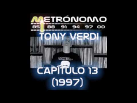 entrevista a tony verdi,metronomo,capitulo 13 (1997)
