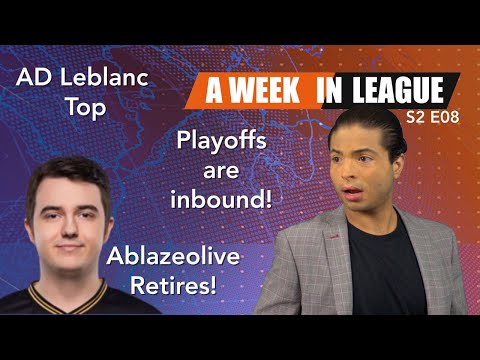 Playoffs are inbound! AD Leblanc top, Excel Roster News | A Week In League S2E8