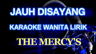 Download lagu Jauh Disayang Karaoke Cewek_The Mercy's mp3