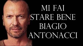 MI FAI STARE BENE ✔BIAGIO ANTONACCI-CON TESTO 🎤(with lyrics)♫♫ [1988]