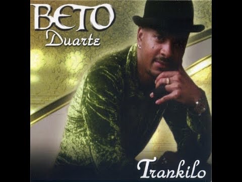 Beto Duarte - Trankilo