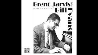 Brent Jarvis trio plays the music of Bill Evans - May. 3, 2024