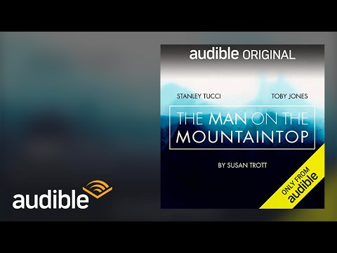 The Man on the Mountaintop Audiobook | Written by Susan Trott | Chapter 1 | Audible