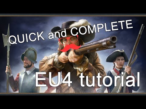 QUICK and COMPLETE beginner's tutorial for Europa Universalis 4 (EU4)