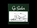 Go Sailor – Fine Day For Sailing