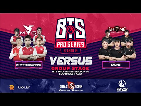 Myth Avenue Gaming vs EHOME - BTS Pro Series Season 14: Southeast Asia - Group Stage - BO2