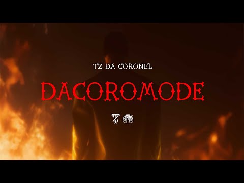 Tz da Coronel - Dacoromode (Prod. Dj Alle da Coro)
