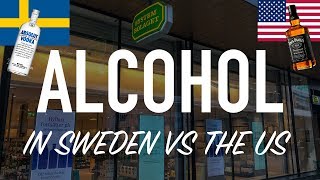 Alcohol In Sweden vs America
