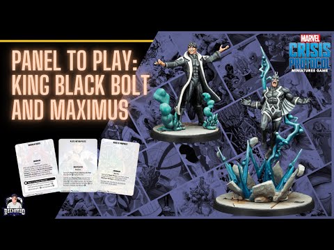Marvel Crisis Protocol: King Black Bolt & Maximus Panel to Play