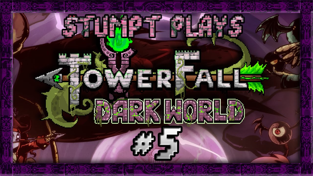 Towerfall Dark World- #5 - Cataclysm