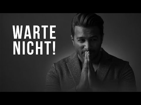 Bevor es zu spät ist... mach es lieber jetzt!