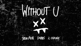 Steve Aoki &amp; DVBBS - Without U feat. 2 Chainz (Cover Art) [Ultra Music]