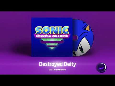 Destroyed Deity Act 1 (Sonic Quantum Collision OST: Ethereal Echoes)