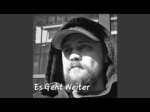 Es Geht Weiter