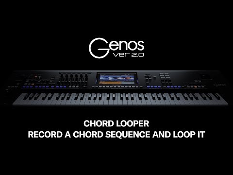 Genos Version 2.0 - CHORD LOOPER: Record a chord sequence and loop it