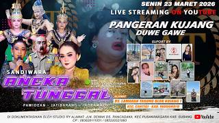 Download lagu 🔴LIVE #SIANG ANEKA TUNGGAL | PANGERAN KUJANG DUWE GAWE 23 MARET 2026LAMARAN TARUNG - CANTIGI ( IM ) mp3
