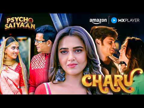 Meet Charu - Tejasswi | Where the story of Psycho Saiyaan began | Psycho Saiyan | Amazon MX Player
