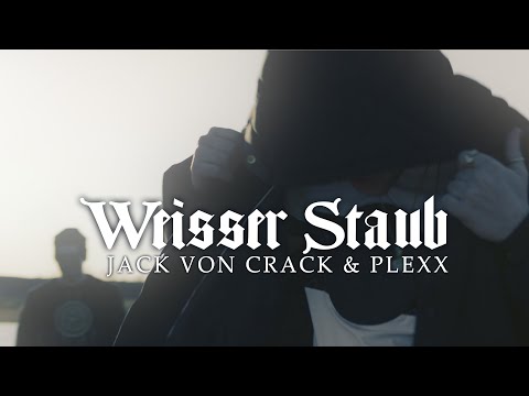 JACK VON CRACK & PLEXX - WEISSER STAUB