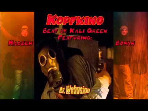 VCS feat.  Dr. Wahnsinn - Kopfkino (Beat by Kali Green)