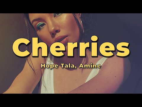 Hope Tala - Cherries feat. Aminé (Lyrics)
