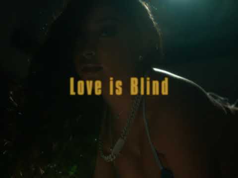 Love Is Blind (Official Video)