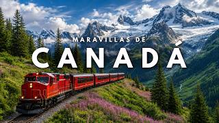Maravillas de Canadá | Los Lugares Más Bonitos de Canadá para Enamorarse | Guía de Viaje en 4K
