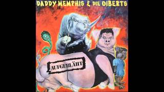 Daddy Memphis & Die Oiberts - Aufgebläht (Full LP/1996)