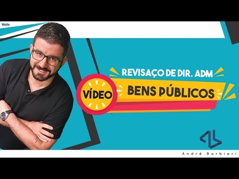 BENS PÚBLICOS - REVISAÇO DE DIREITO ADMINISTRATIVO