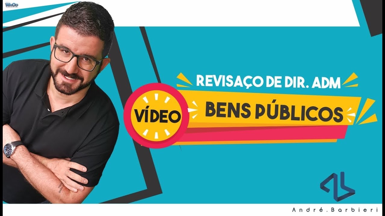 BENS PÚBLICOS - REVISAÇO DE DIREITO ADMINISTRATIVO