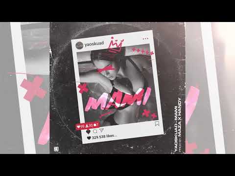 YaoSkuad - Mami (Prod. Handy)