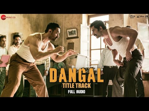 Dangal - Title Track | Full Audio | Dangal | Aamir Khan | Pritam | Amitabh B | Daler Mehndi